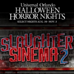Slaughter Sinema 2 Announced As First House For HHN 33 In Orlando